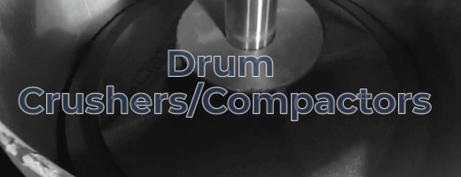 Drum Crushers/Compactors